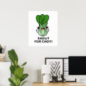 Poster Shout For Choy Funny Veggie Bok Choy Pun (Bureau à domicile)