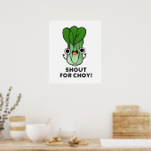 Poster Shout For Choy Funny Veggie Bok Choy Pun (Cuisine)