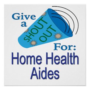 Poster Shout Out for Home Health Aides