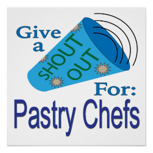 Poster Shout Out pour les chefs de pâtisserie