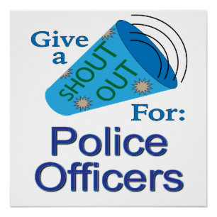 Poster Shout Out pour les policiers
