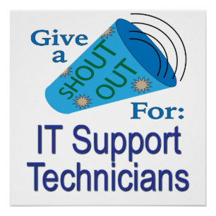 Poster Shout Out pour les techniciens de support informat