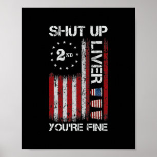 Poster Shut Up Liver Vous êtes bien drôle Drapeau América