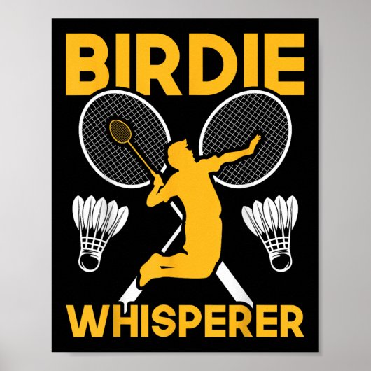 Poster Shuttle Badminton Birdie Whisperer  (Devant)