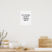 Poster Si ça bug, je l'appelle "Mode Créatif"... (Cuisine)