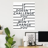Poster Si ça ne vous met pas au défi, ça ne vous changera (Bureau à domicile)