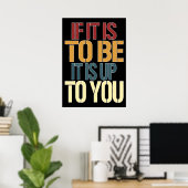 Poster Si cela doit être, c'est à vous (Bureau à domicile)