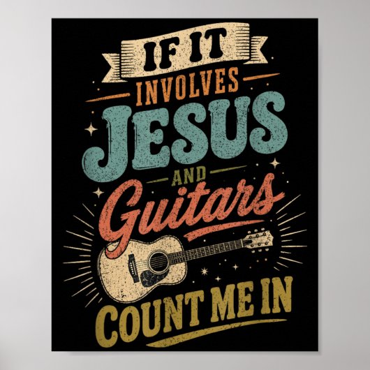 Poster Si cela implique Jésus et guitares guitariste (Devant)