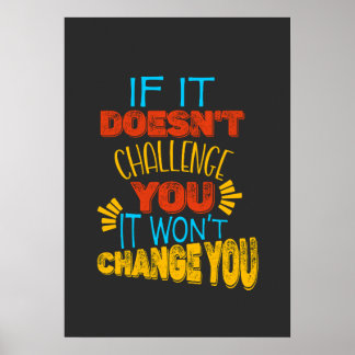 Poster Si cela ne vous met pas au défi, cela ne vous chan