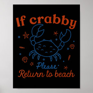 Poster Si Crabby S'Il Vous Plaît Retourner Plage Cute Cra