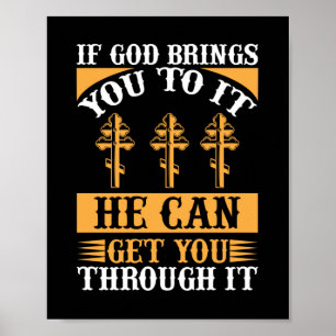 Poster Si Dieu Vous Y Amène, Il Peut Vous Faire Passer Pa