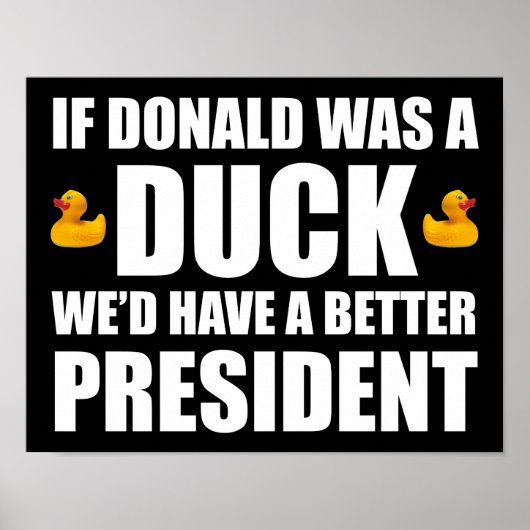 Poster Si Donald était un canard, nous aurions un meilleu (Devant)