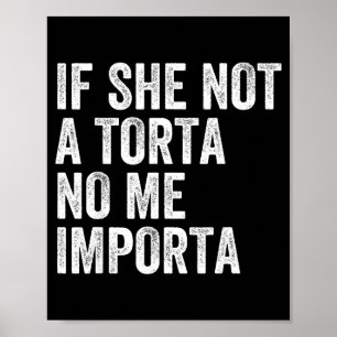 Poster Si elle n'est pas une torta, je m'en fiche humour
