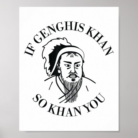 Poster Si Gengis Khan Vous Khan Drôle de Motivation (Devant)
