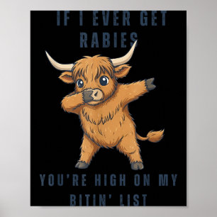Poster Si jamais j'attrape la rage, vous êtes en haut de