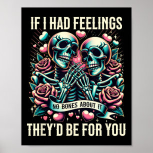 Poster Si j'avais des sentiments Mignon drôle squelette S