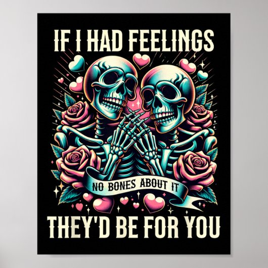 Poster Si j'avais des sentiments Mignon drôle squelette S (Devant)