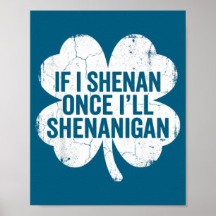 Poster Si je fais des bêtises je ferai la fête la St-Patr