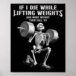 Poster Si je meurs Poids Lifting Funny Skeleton Gym Worko