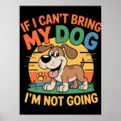 POSTER SI JE NE PEUX PAS APPORTER MON CHIEN, JE NE VAIS P (Devant)