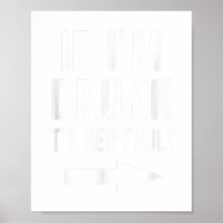 Poster Si je suis ivre c'est sa faute les meilleurs amis