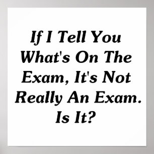 Poster Si je vous dis ce qui se passe à l'examen