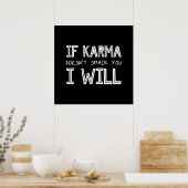 Poster Si Karma ne vous frappe pas, je le ferai (Cuisine)