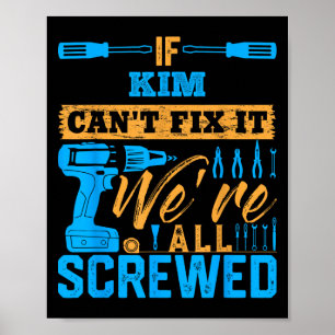 Poster Si Kim ne peut pas le réparer nous sommes tous fou