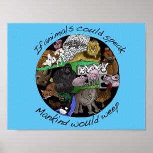 Poster Si les animaux pouvaient parler L'humanité pleurer