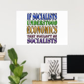 Poster Si les socialistes comprenaient l'économie... (Bureau à domicile)