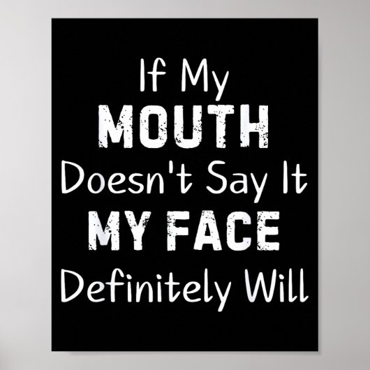Poster Si ma bouche ne dit pas de phrase sarcastique drôl (Devant)