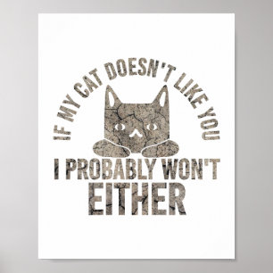 Poster Si mon chat ne t'aime pas, je ne serai pas drôle