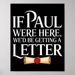 Poster Si Paul était là, il recevrait une citation drôle