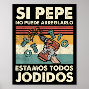 Poster Si Pepe ne peut pas réparer - Nom espagnol mexicai