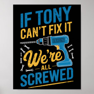 Poster Si Tony ne peut pas le réparer nous sommes tous fo
