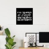 Poster Si tout le monde est une scène ... (Bureau à domicile)