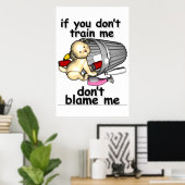 Poster Si tu ne m'entraîne pas, ne me blâme pas (Bureau à domicile)