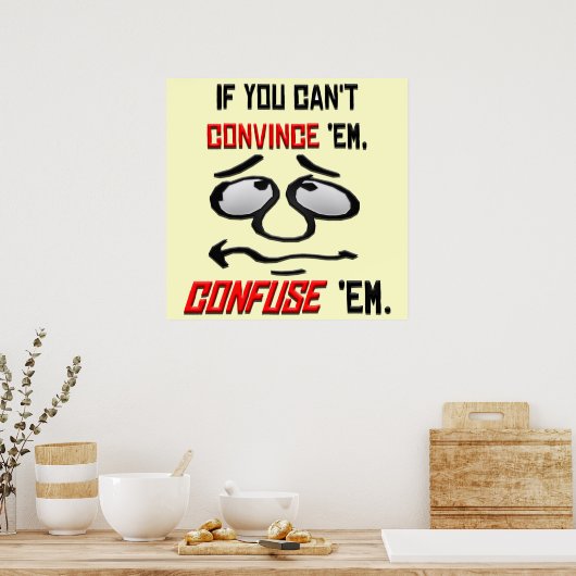 Poster Si tu ne peux pas convaincre Em. . . (Cuisine)