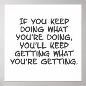 Poster si vous continuez à faire ce que vous faites (Devant)