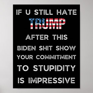 Poster Si vous haïssez toujours Trump après ce spectacle 