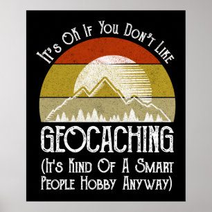 Poster Si vous n'aimez pas le géocaching