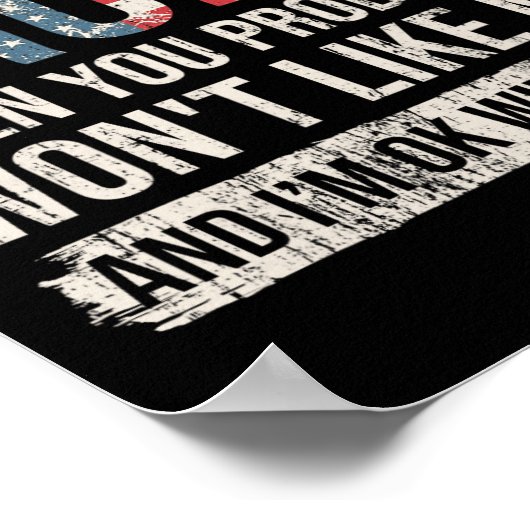 Poster Si vous n'aimez pas Trump, alors vous n'allez prob (Coin)