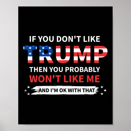 Poster Si Vous N'Aimez Pas Trump, Vous N'Aimerez Probable (Devant)