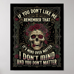 Poster Si vous ne m'aimez pas rappelez-vous que c'est l'e