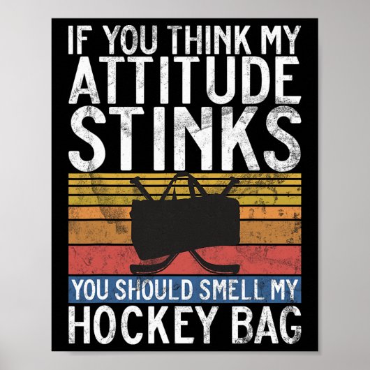 Poster Si vous pensez que mon attitude pue, devriez senti (Devant)
