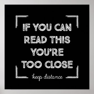 Poster Si Vous Pouvez Lire Cela, Vous Êtes Trop Près.