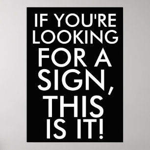 Poster Si vous recherchez un signe, c'est lui