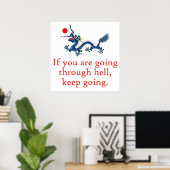 Poster Si Vous Traversez L'Enfer - Citation De Persévéran (Bureau à domicile)