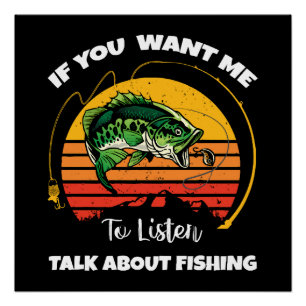 Poster Si vous voulez que je vous écoute parlez de pêche