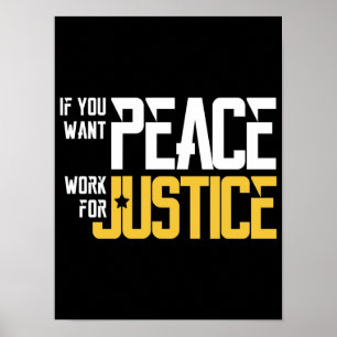Poster Si vous voulez que la paix travaille pour la JUSTI